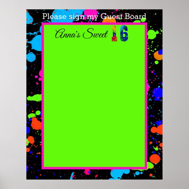 Neon Glow Paint Splatter Sweet 16 Guest Board Poster (Front)
