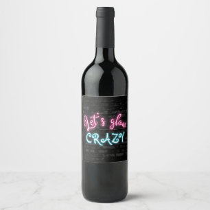 Neon Glow Sign on Dark Brick  Wine Label