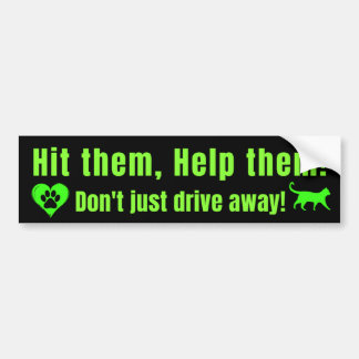 Neon Green "Hit them, Help them!" Bumper Sticker