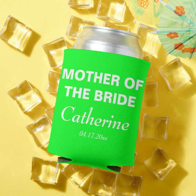 Neon Green Mother of the Bride Wedding Bridesmaid  Can Cooler (In Situ Summer)