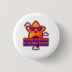 Neon Kawaii Star – “Shine Even on Cloudy Days” 3 Cm Round Badge