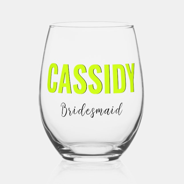 Neon Lime Yellow 3D Elegant Name Bridesmaid   Stemless Wine Glass (Front)