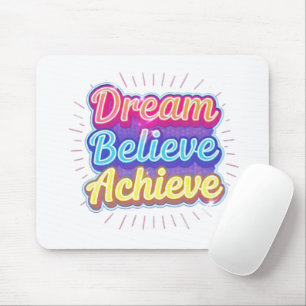 Neon motivational quote 'Dream believe achieve' Mouse Mat
