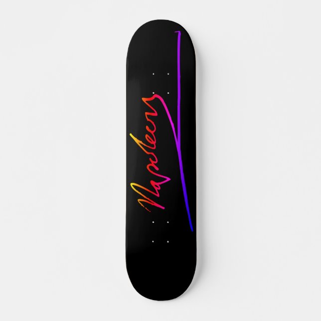 Neon Napoleon signature Skateboard (Front)