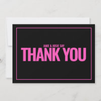 Neon pink bold text, thank you card