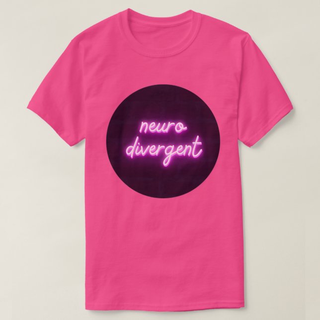 Neon Pink Neurodivergent Sign T-Shirt (Design Front)