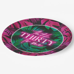 Neon Pink Tropical Talk Thirty to Me 30th Birthday Paper Plate