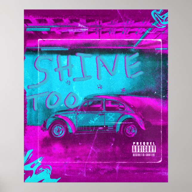 Neon Shimmer Car Poster - "Shine Too Bright" (Front)