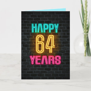 Neon sign on brick for 64th birthday card