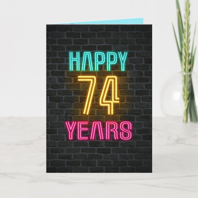 Neon sign on brick for 74th birthday card (Front)