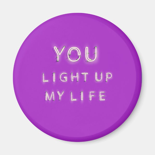 Neon sign You light up my life - purple Magnet (Front)