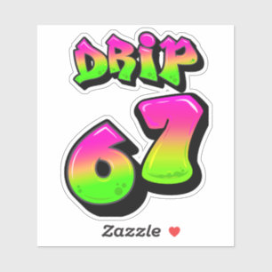 Neon Slime DRIP 67 Viral Meme Custom-Cut Vinyl Sti