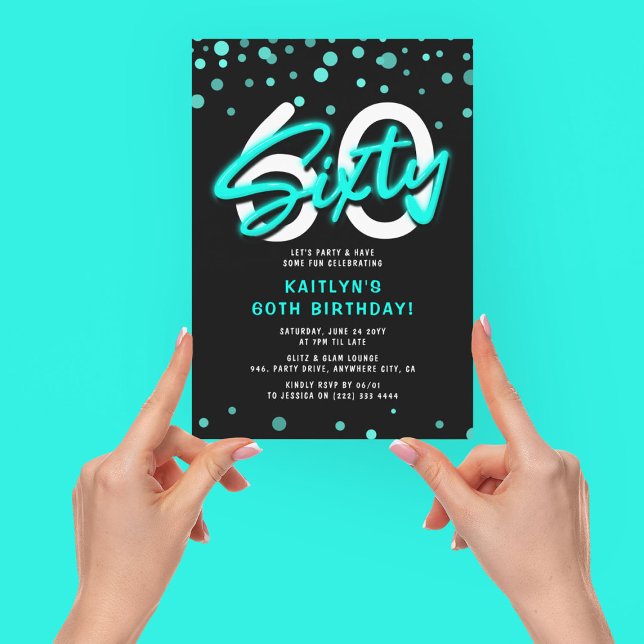 Neon Teal Sixty 60th Birthday Party Invitation (Creator Uploaded)