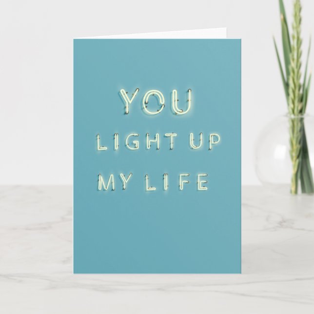 Neon you light up my life Valentines day card (Front)