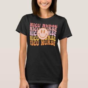 Neonatal Intensive Care Unit NICU Nurse Neonatal I T-Shirt