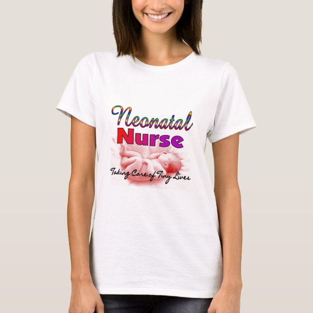 Neonatal/NICU  Nurse Gifts T-Shirt (Front)
