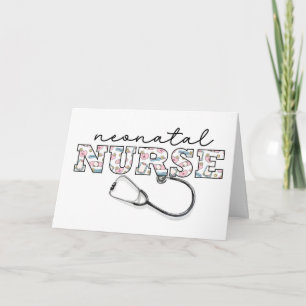 Neonatal NURSE Appreciation on Nurses Day Card