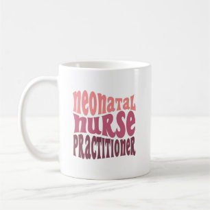 Neonatal Nurse Practitioner Coffee Mug