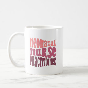 Neonatal Nurse Practitioner Coffee Mug