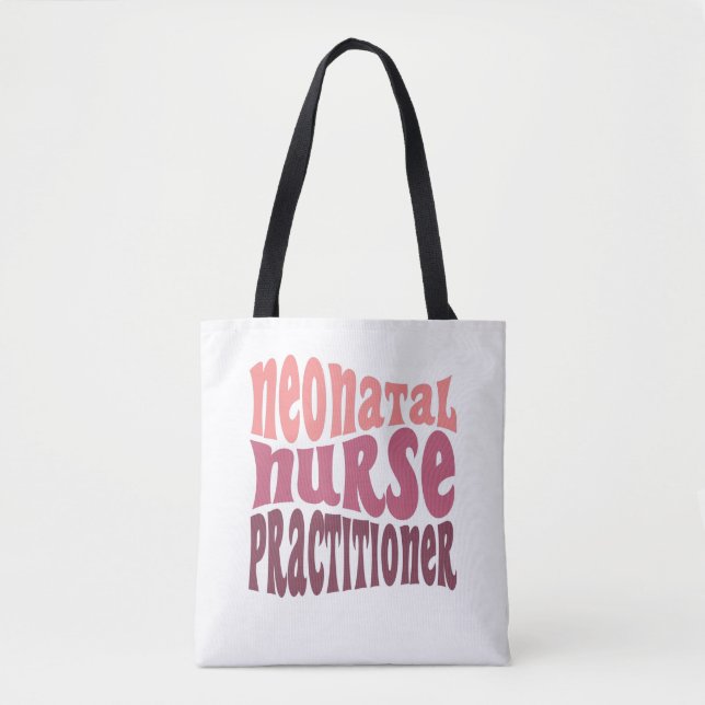 Neonatal Nurse Practitioner Tote Bag (Front)