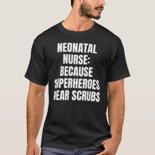 Neonatal Nurse T-Shirt