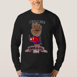 Nepalese Girl Unbreakable I Nepalese Heritage I Ne T-Shirt