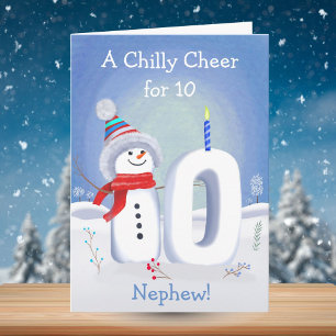 Nephew 10th Birthday Snowman Snowy Ten Card