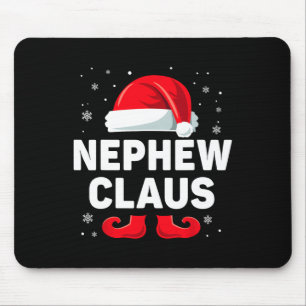 Nephew Claus Christmas Matching Family Group Funny Mouse Mat