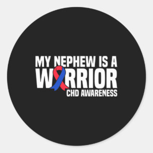 Nephew Is A Warrior Chd Congenital Heart Disease A Classic Round Sticker
