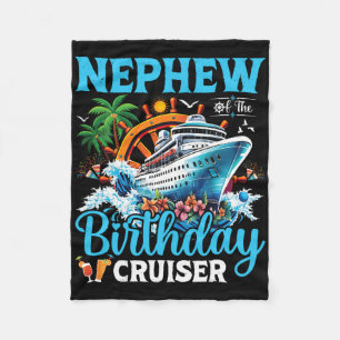 Nephew Of The Birthday Cruiser Cruise Boat Birthda Fleece Blanket