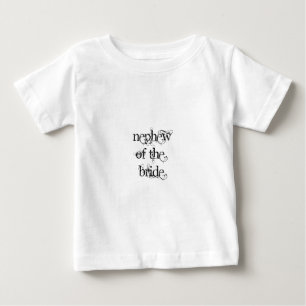 Nephew of the Bride Baby T-Shirt