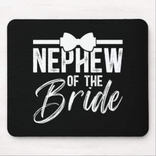 Nephew Of The Bride Nephew Bride's Nephew Mouse Mat