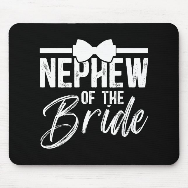 Nephew Of The Bride Nephew Bride's Nephew  Mouse Mat (Front)