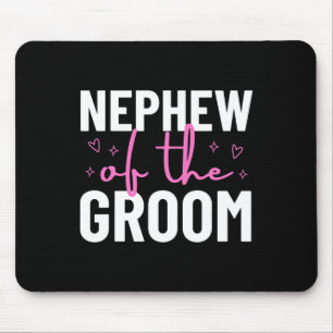 Nephew Of The Groom Wedding Marriage Party Family Mouse Mat