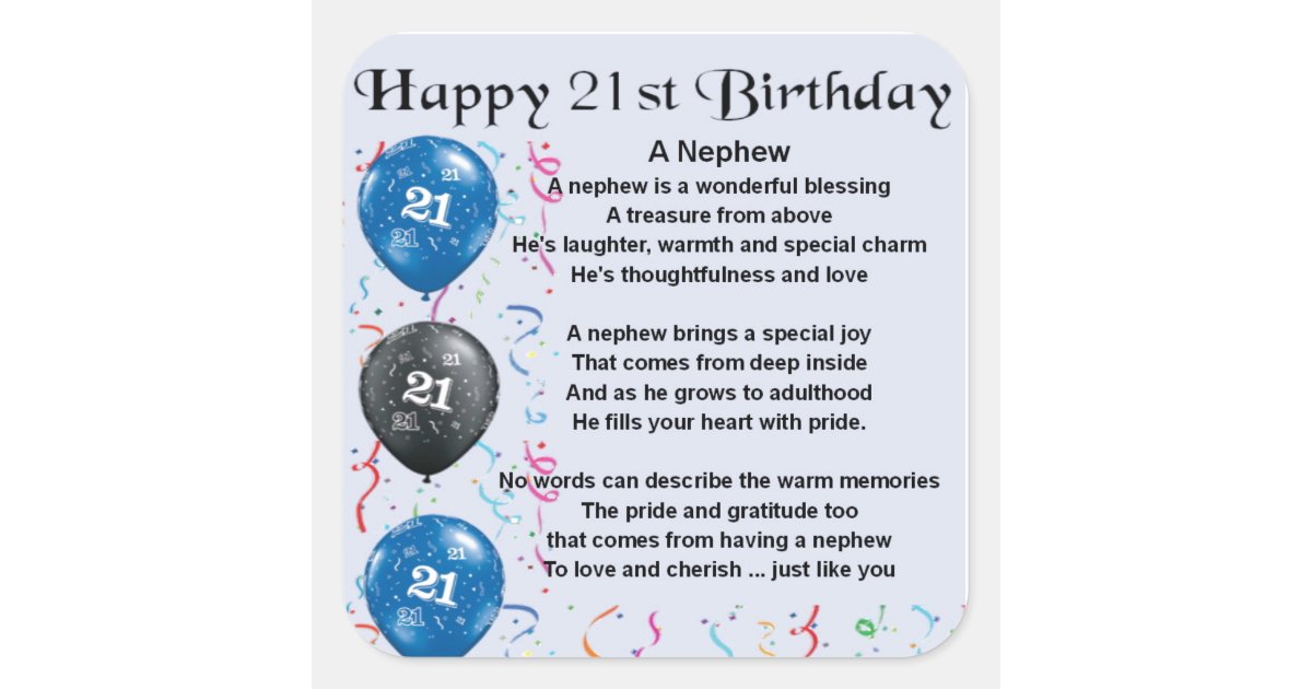 Nephew Poem - 21st Birthday Square Sticker | Zazzle