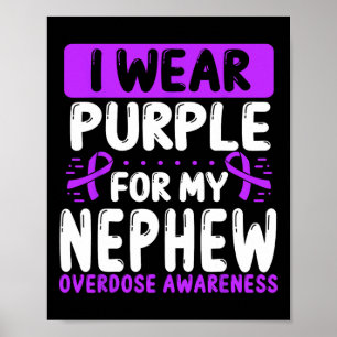 Nephew Purple Ribbon Aunt Uncle Overdose Awareness Poster