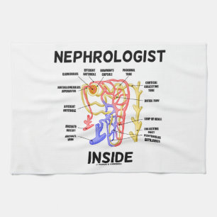 Nephrologist Inside (Kidney Nephron) Tea Towel