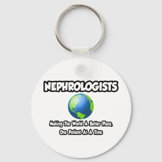 Nephrologists...Making the World a Better Place Key Ring