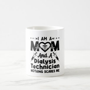Nephrology I Am A Mum And A Dialysis Technician Coffee Mug