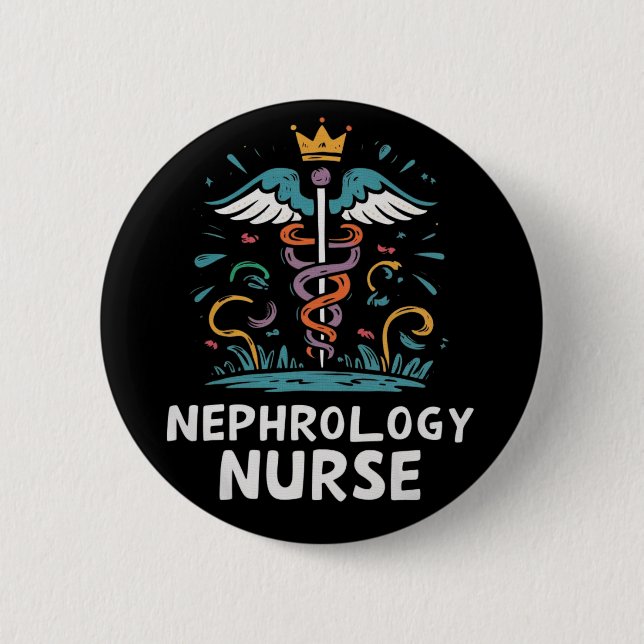 Nephrology Nurse 6 Cm Round Badge (Front)
