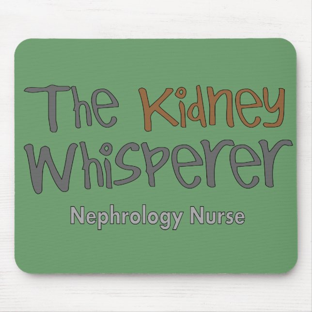 Nephrology Nurse Gifts "The Kidney Whisperer" Mouse Mat (Front)
