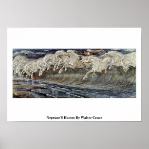 Neptune'S Horses By Walter Crane Poster