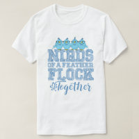 Nerd Bird Funny Nirds of a Feather Flock Together