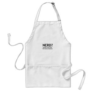 Nerd? Funny, geeky design Standard Apron