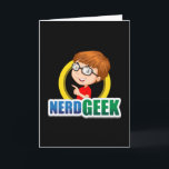 Nerd Geek Science Math Computer Funny Gift Idea Card<br><div class="desc">The cool and awesome nerd quote shirt. Make a funny gift or a perfect gift idea on birthday or christmas for men,  women as an amazing math tshirt,  geek tee,  science costume or computer outfit.</div>