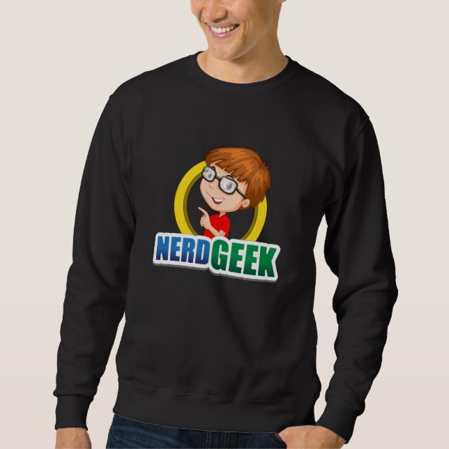 Nerd Geek Science Math Computer Funny Gift Idea Sweatshirt (Front)