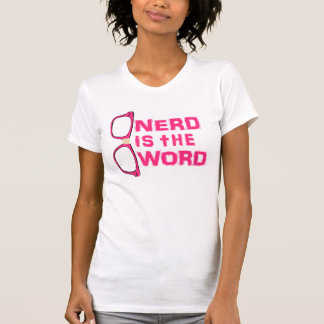 Nerd is the Word T-Shirt