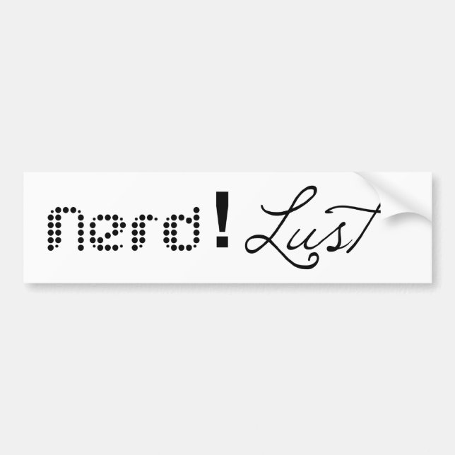 Nerd!lust - the Bumper sticker (Front)