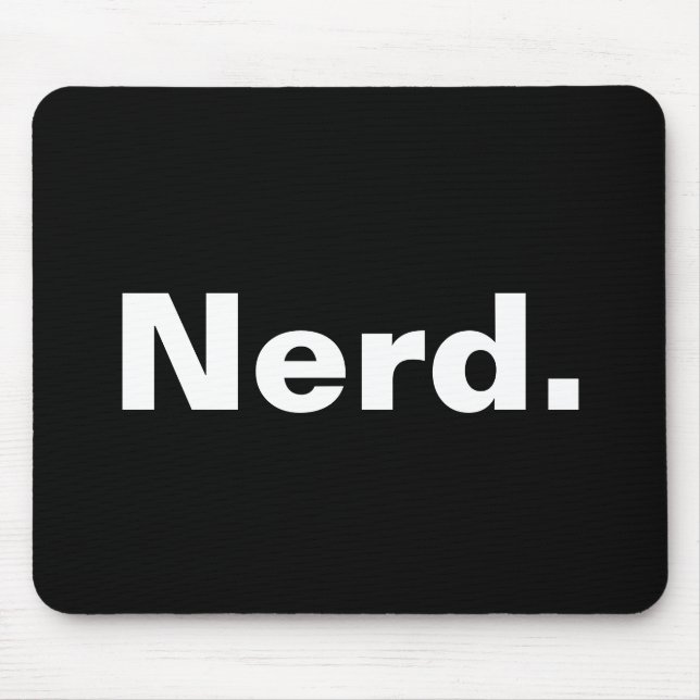 Nerd one word white text minimalism funny design  mouse mat (Front)