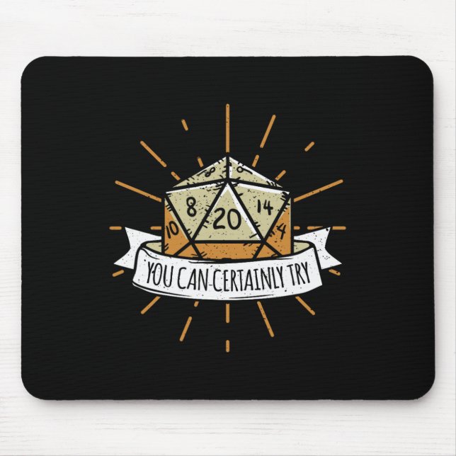 Nerd Tischspiel Dungeon You Can Certainly Try Drag Mouse Mat (Front)